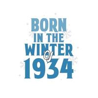 Nato nel il inverno di 1934 compleanno citazioni design per il inverno di 1934 vettore