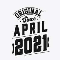 Nato nel aprile 2021 retrò Vintage ▾ compleanno, originale da aprile 2021 vettore