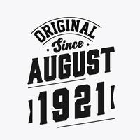 Nato nel agosto 1921 retrò Vintage ▾ compleanno, originale da agosto 1921 vettore