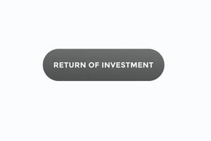 ritorno di investimento pulsante vectors.sign etichetta discorso bolla ritorno di investimento vettore