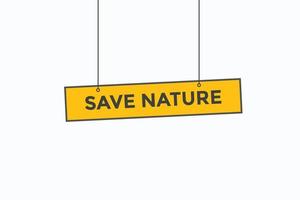 Salva natura pulsante vectors.sign etichetta discorso bolla Salva natura vettore