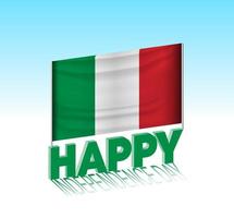 Italia indipendenza giorno. semplice Italia bandiera e tabellone nel il cielo. 3d lettering modello. pronto speciale giorno design Messaggio. vettore