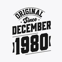 Nato nel dicembre 1980 retrò Vintage ▾ compleanno, originale da dicembre 1980 vettore