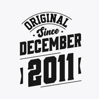Nato nel dicembre 2011 retrò Vintage ▾ compleanno, originale da dicembre 2011 vettore