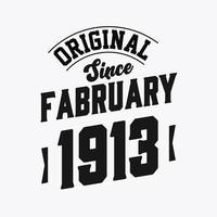 Nato nel febbraio 1913 retrò Vintage ▾ compleanno, originale da febbraio 1913 vettore
