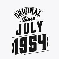 Nato nel luglio 1954 retrò Vintage ▾ compleanno, originale da luglio 1954 vettore
