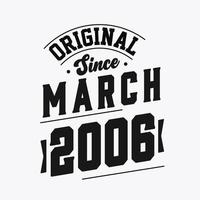 Nato nel marzo 2006 retrò Vintage ▾ compleanno, originale da marzo 2006 vettore