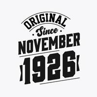 Nato nel novembre 1926 retrò Vintage ▾ compleanno, originale da novembre 1926 vettore