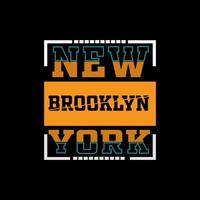 nuovo brooklyn York tipografia lettering per t camicia pronto per Stampa vettore