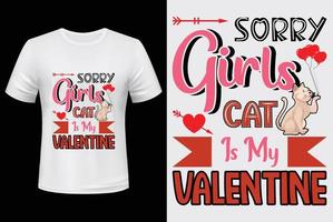 spiacente ragazze gatto è mio san valentino. maglietta design per San Valentino giorno vettore