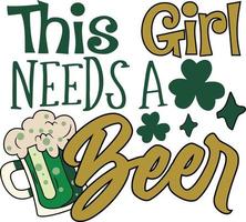 Questo ragazza esigenze un' birra st. Patrick giorno divertente potabile t camicia design vettore