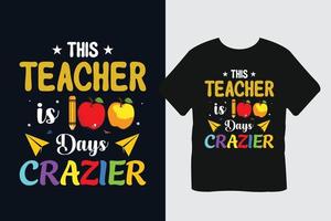 Questo insegnante è 100 giorni più pazzo maglietta design vettore