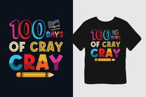 100 giorni di cray cray maglietta design vettore
