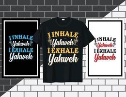 io inalare yahweh cristiano ispirazione detti tipografia t camicia design vettore