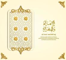 vettore saluto Isra Miraj con lusso oro islamico ornamento decorazione. vettore illustrazione