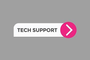 Tech supporto pulsante vectors.sign etichetta discorso bolla Tech supporto vettore