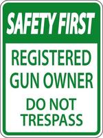 pistola proprietario sicurezza primo cartello registrato pistola proprietario fare non trasgredire vettore
