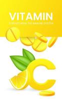 effervescente solubile pillole. vitamina c solubile farmaci con Limone gusto. realistico Limone affettato con verde foglia, acida fresco frutta, luminosa giallo scorza. vettore realistico manifesto di frizzante pillola.