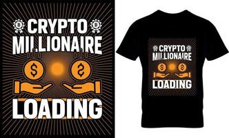 crypto milionario Caricamento in corso. bitcoin maglietta design modello. vettore