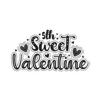 5 ° dolce San Valentino lettering design. vettore