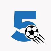 iniziale lettera 5 calcio logo concetto con in movimento calcio icona. calcio logotipo simbolo vettore
