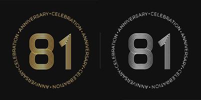 81 ° compleanno. ottantuno anni anniversario celebrazione bandiera nel d'oro e argento colori. circolare logo con originale numeri design nel elegante Linee. vettore