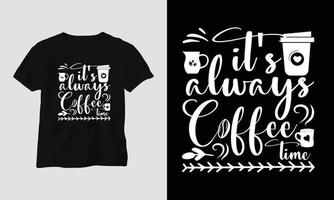 suo sempre caffè tempo - caffè svg mestiere o tee design vettore