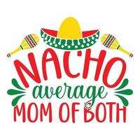 nacho media mamma di tutti e due - cinco de mayo - - Maggio 5, federale vacanza nel Messico. fiesta bandiera e manifesto design con bandiere, fiori, fecorazioni, maracas e sombrero vettore