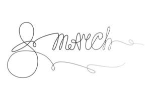 lettering 8 marzo nel uno continuo linea. design elemento per saluto, invito carte o manifesto vettore