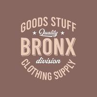 Bronx vettore tipografia per maglietta. Perfetto per semplice stile