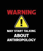 avvertimento Maggio inizio parlando di antropologia. maglietta design. vettore