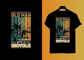 mai sottovalutare un vecchio uomo con un' bicicletta retrò maglietta design vettore