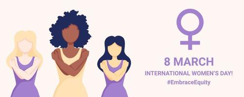 internazionale Da donna giorno bandiera con tre multiculturale donne abbracciare loro stessi. abbracciare l'equità movimento manifesto, 8 marzo vacanza. vettore