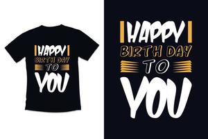 compleanno t camicia design con moderno citazioni tipografia t camicia design vettore