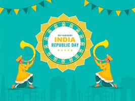 26th gennaio, India repubblica giorno celebrazione manifesto design con tradizionale tutari Giocatori illustrazione e pavese bandiere su turchese famoso monumenti sfondo. vettore
