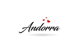 andorra nome nazione parola con tre rosso amore cuore. creativo tipografia logo icona design vettore