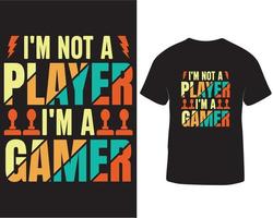 io sono non un' giocatore io sono un' gamer maglietta design. gioco maglietta design. gamer maglietta design citazioni professionista Scarica vettore