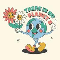 y2k Groovy terra giorno cartone animato manifesto, carta. ambientale protezione. Là è no pianeta B slogan vettore