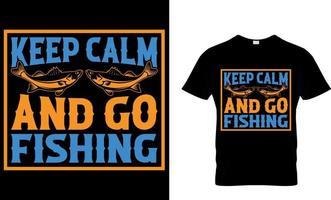 mantenere calma e partire pesca. pesca maglietta design modello. vettore