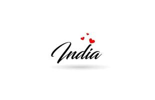 India nome nazione parola con tre rosso amore cuore. creativo tipografia logo icona design vettore