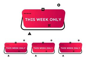Questo settimana solo. impostato di quattro rosso geometrico di moda striscioni. moderno pendenza forma con promozione testo. vettore illustrazione.