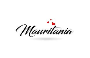 mauritania nome nazione parola con tre rosso amore cuore. creativo tipografia logo icona design vettore