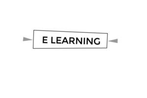 elearning pulsante vectors.sign etichetta discorso bolla elearning vettore