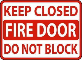 mantenere chiuso fare non bloccare fuoco porta cartello vettore