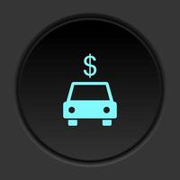 il giro pulsante icona auto dollaro. pulsante bandiera il giro distintivo interfaccia per applicazione illustrazione su buio sfondo vettore