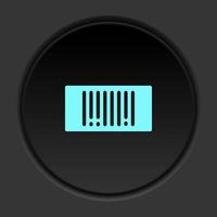 buio pulsante icona massa produzione bar codice. pulsante bandiera il giro distintivo interfaccia per applicazione illustrazione su scurire sfondo vettore