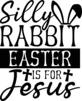 sciocco coniglio Pasqua è per Gesù vettore grafico t-shiet