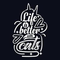 vita è meglio con gatti tipografia motivazionale citazione design vettore
