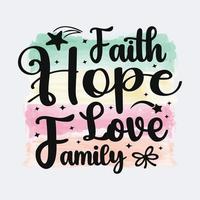 fede speranza amore famiglia cristiano citazione sublimazione design per maglietta e merce vettore