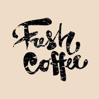 fresco caffè. mano disegnato lettering.vettore calligrafia frase vettore